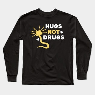 Hugs not Drugs Long Sleeve T-Shirt